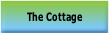 The Cottage.